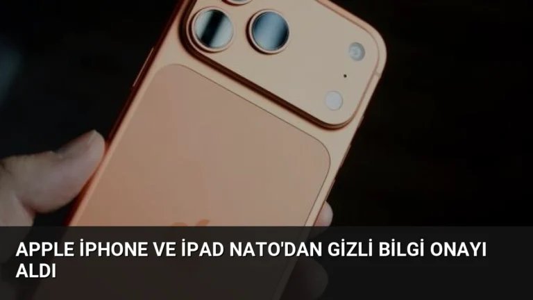 Apple iPhone ve iPad NATO’dan Gizli Bilgi Onayı Aldı