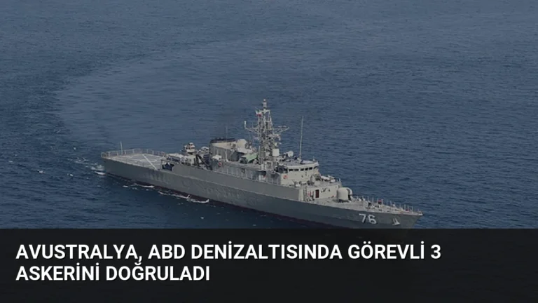 Avustralya, ABD Denizaltısında Görevli 3 Askerini Doğruladı