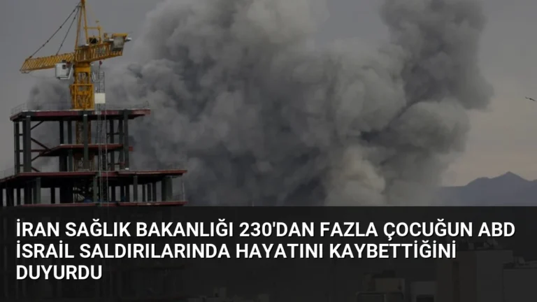 İran Sağlık Bakanlığı 230’dan Fazla Çocuğun ABD İsrail Saldırılarında Hayatını Kaybettiğini Duyurdu