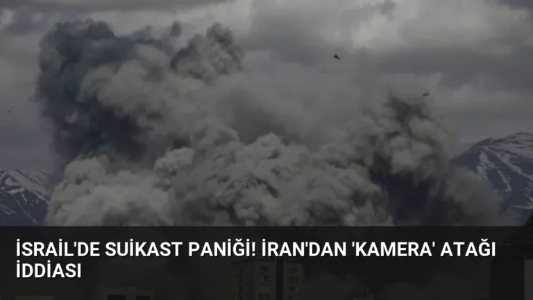 İsrail’de suikast paniği! İran’dan ‘kamera’ atağı iddiası