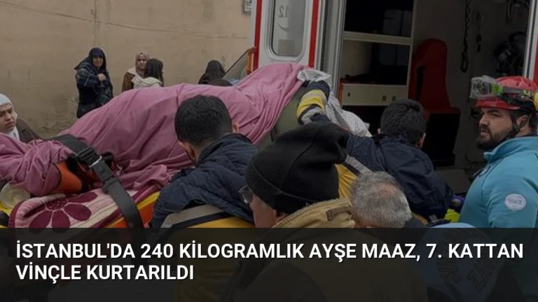 İstanbul’da 240 Kilogramlık Ayşe Maaz, 7. Kattan Vinçle Kurtarıldı