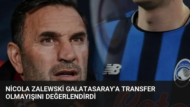Nicola Zalewski Galatasaray’a Transfer Olmayışını Değerlendirdi