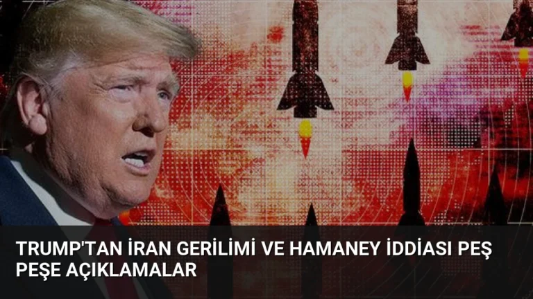 Trump’tan İran Gerilimi ve Hamaney İddiası Peş Peşe Açıklamalar