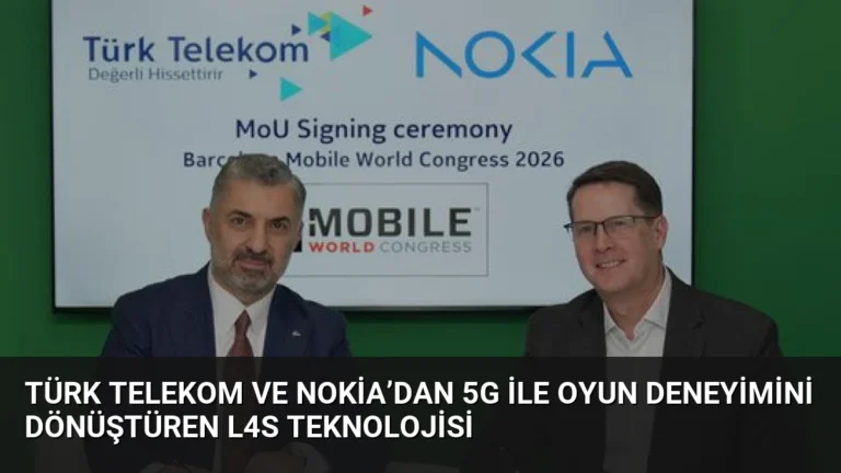 Türk Telekom ve Nokia’dan 5G ile Oyun Deneyimini Dönüştüren L4S Teknolojisi