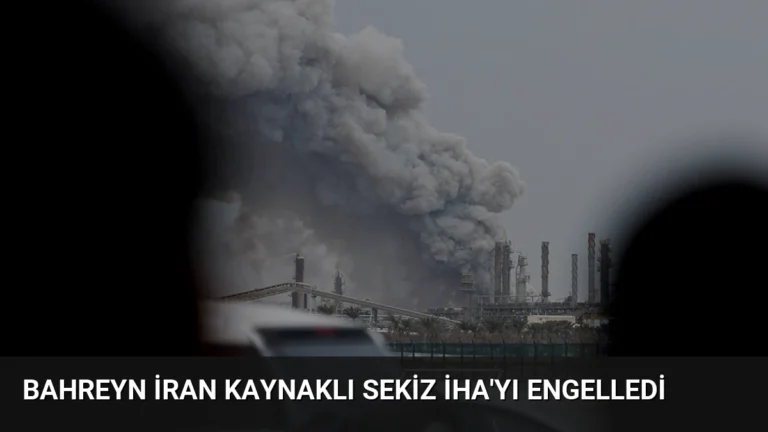 Bahreyn İran Kaynaklı Sekiz İHA’yı Engelledi
