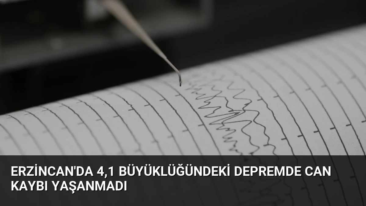 Erzincan’da 4,1 Büyüklüğündeki Depremde Can Kaybı Yaşanmadı