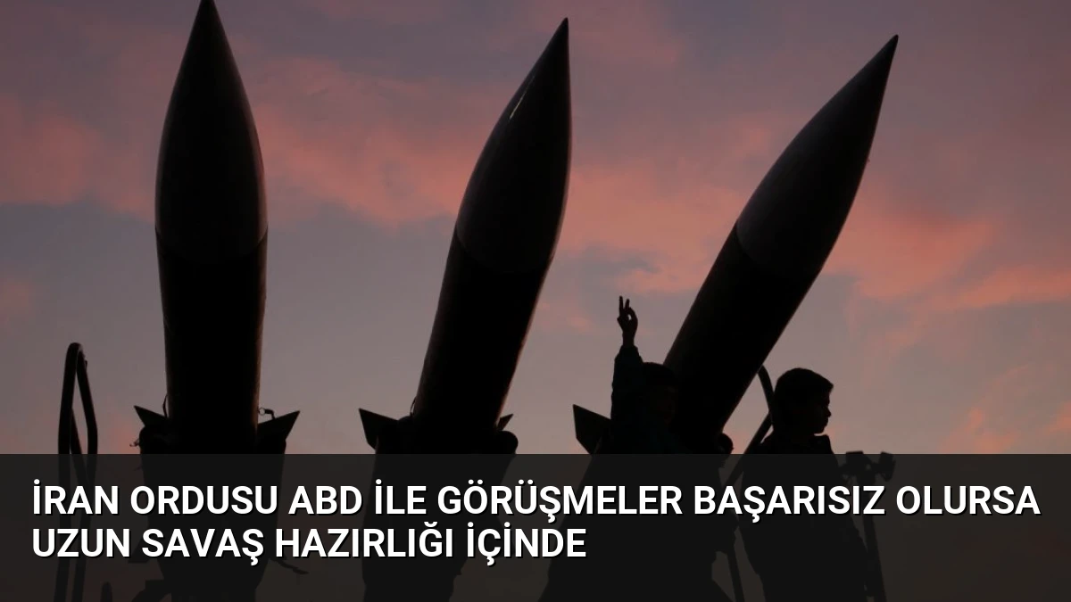İran Ordusu ABD ile Görüşmeler Başarısız Olursa Uzun Savaş Hazırlığı İçinde