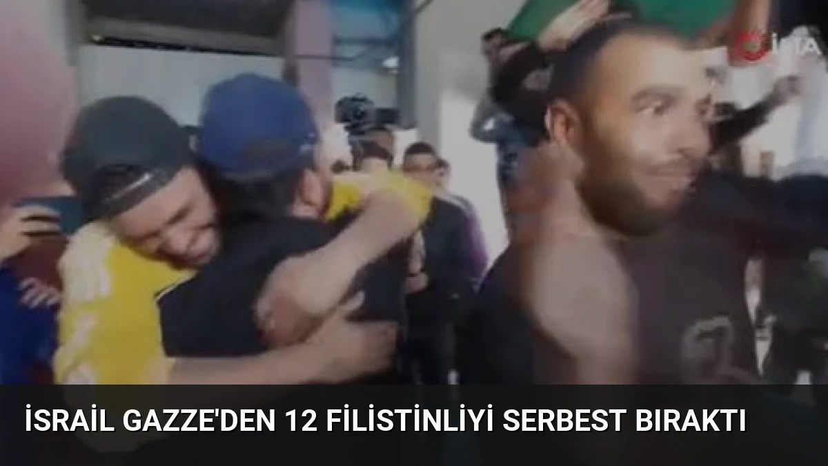İsrail Gazze’den 12 Filistinliyi Serbest Bıraktı