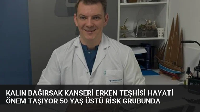 Kalın Bağırsak Kanseri Erken Teşhisi Hayati Önem Taşıyor 50 Yaş Üstü Risk Grubunda