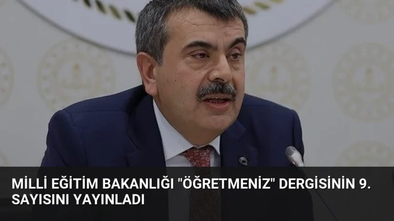 Milli Eğitim Bakanlığı “ÖğretmenİZ” Dergisinin 9. Sayısını Yayınladı