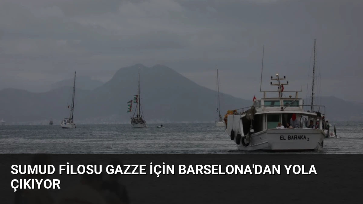 Sumud Filosu Gazze İçin Barselona’dan Yola Çıkıyor