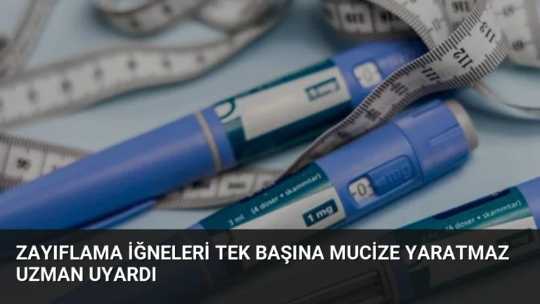 Zayıflama İğneleri Tek Başına Mucize Yaratmaz Uzman Uyardı