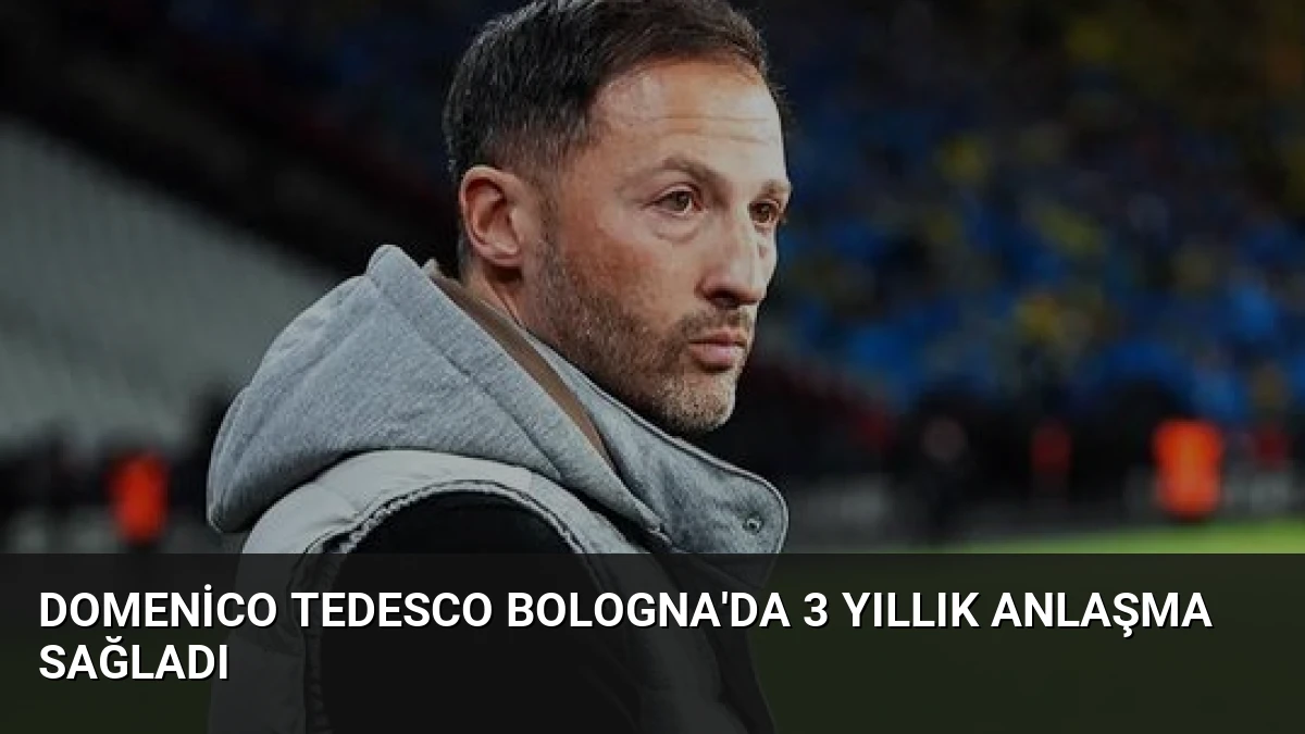 Domenico Tedesco Bologna’da 3 Yıllık Anlaşma Sağladı