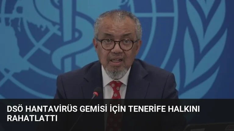 DSÖ Hantavirüs Gemisi İçin Tenerife Halkını Rahatlattı