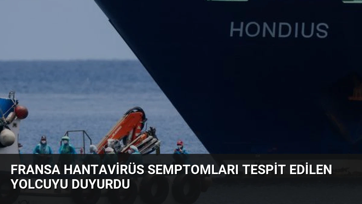 Fransa Hantavirüs Semptomları Tespit Edilen Yolcuyu Duyurdu
