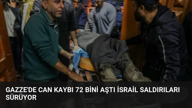Gazze’de Can Kaybı 72 Bini Aştı İsrail Saldırıları Sürüyor