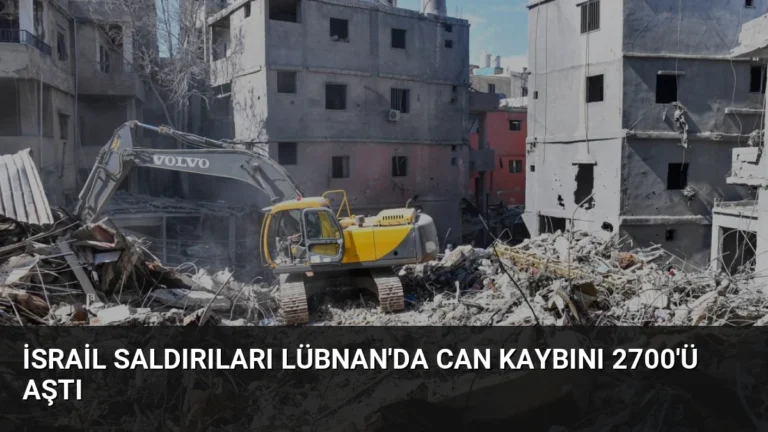 İsrail Saldırıları Lübnan’da Can Kaybını 2700’ü Aştı