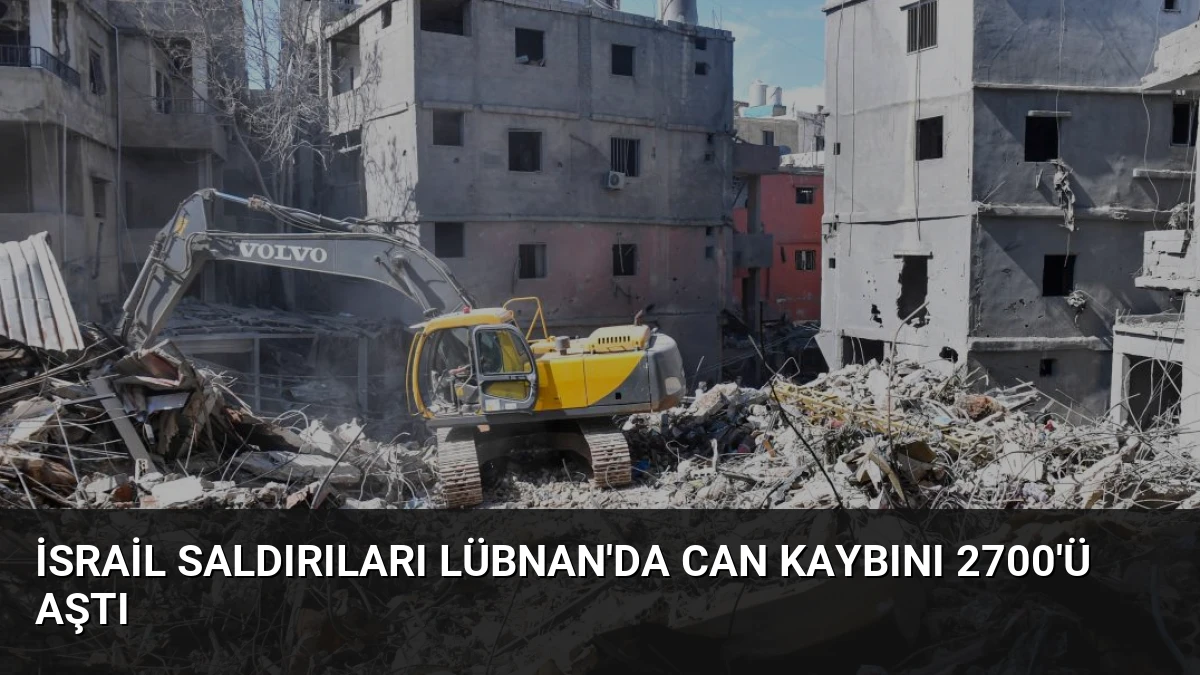 İsrail Saldırıları Lübnan’da Can Kaybını 2700’ü Aştı