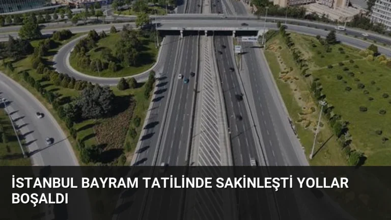 İstanbul Bayram Tatilinde Sakinleşti Yollar Boşaldı