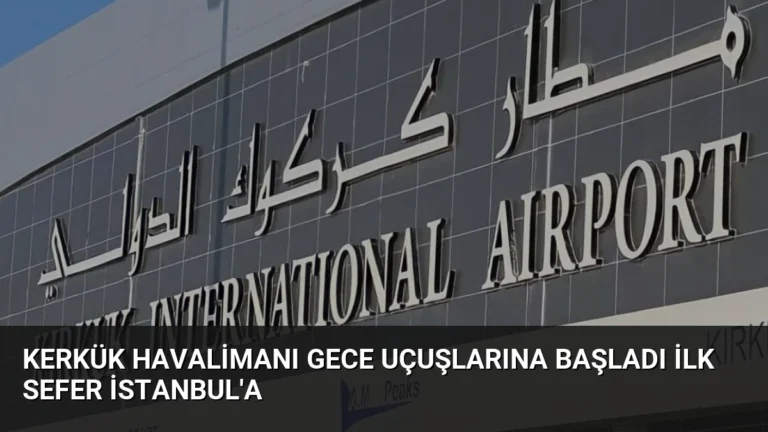 Kerkük Havalimanı Gece Uçuşlarına Başladı İlk Sefer İstanbul’a