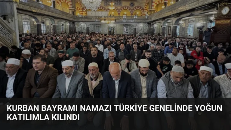Kurban Bayramı Namazı Türkiye Genelinde Yoğun Katılımla Kılındı