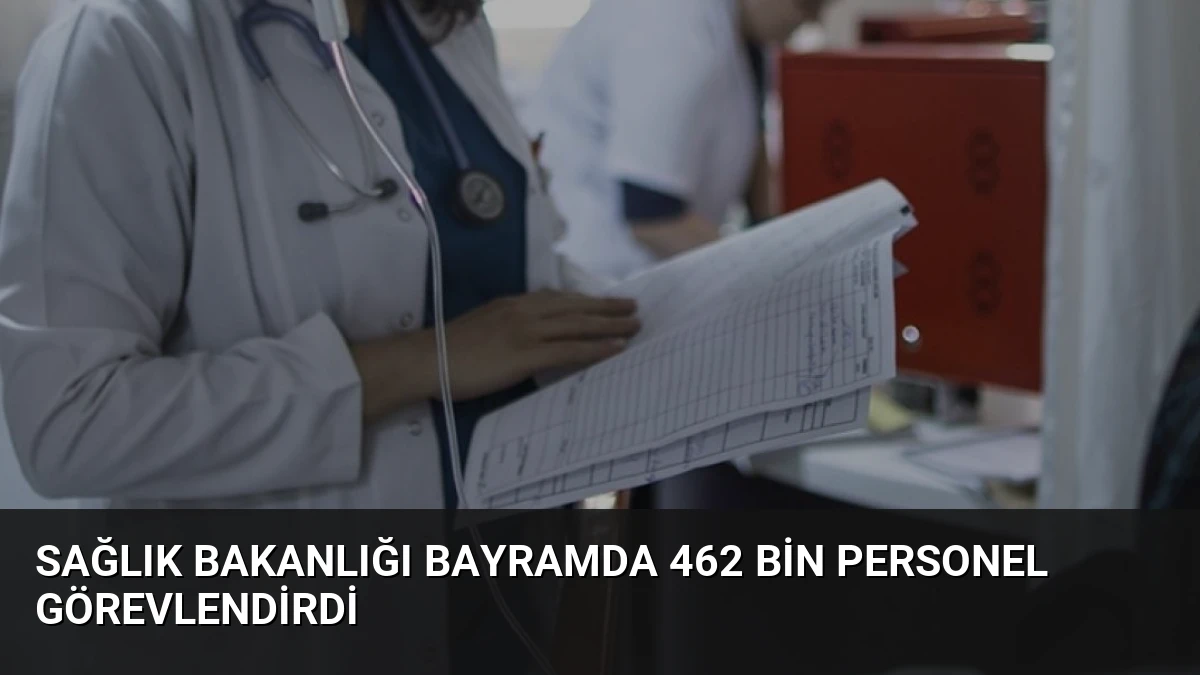 Sağlık Bakanlığı Bayramda 462 Bin Personel Görevlendirdi
