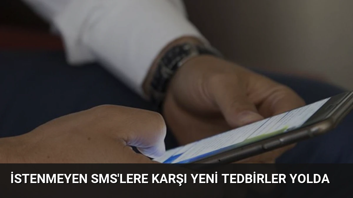 İstenmeyen SMS’lere Karşı Yeni Tedbirler Yolda