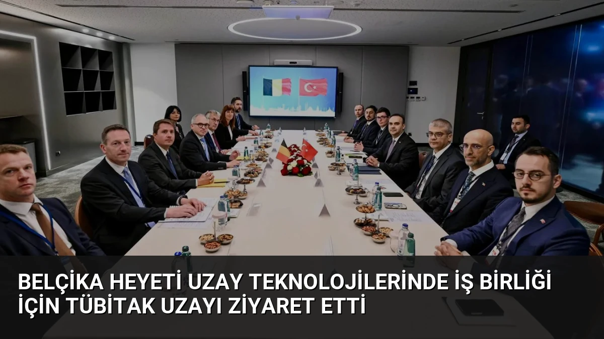 Belçika Heyeti Uzay Teknolojilerinde İş Birliği İçin TÜBİTAK UZAYı Ziyaret Etti