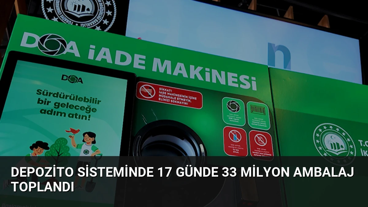 Depozito Sisteminde 17 Günde 33 Milyon Ambalaj Toplandı