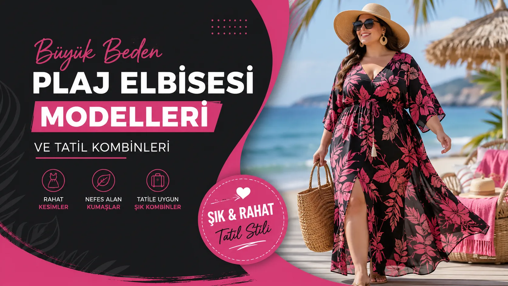 Büyük Beden Plaj Elbisesi Modelleri ve Tatil Kombinleri