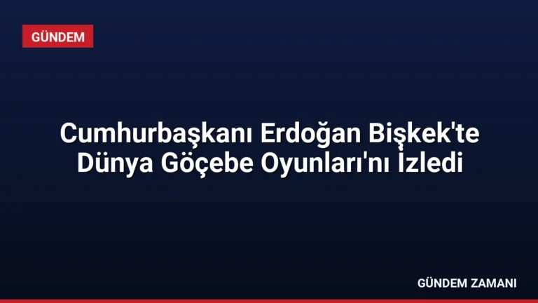 Cumhurbaşkanı Erdoğan Bişkek’te Dünya Göçebe Oyunları’nı İzledi