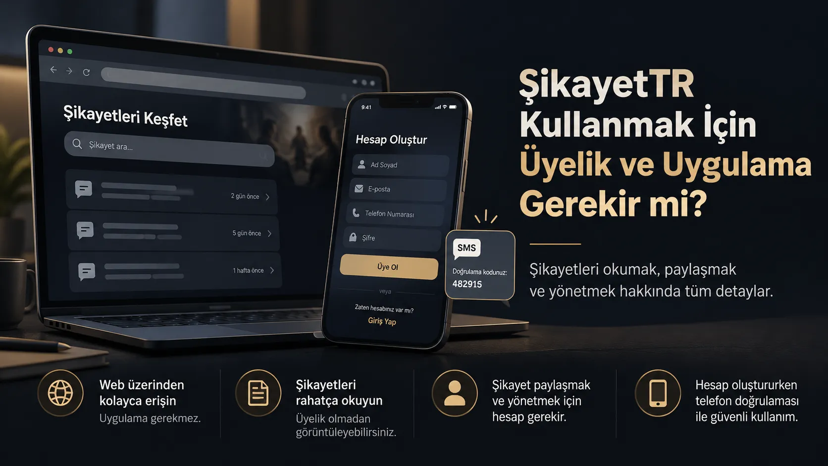 ŞikayetTR Kullanmak İçin Üyelik ve Uygulama Gerekir mi?