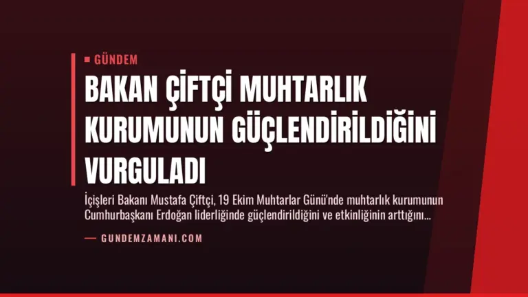 Bakan Çiftçi Muhtarlık Kurumunun Güçlendirildiğini Vurguladı