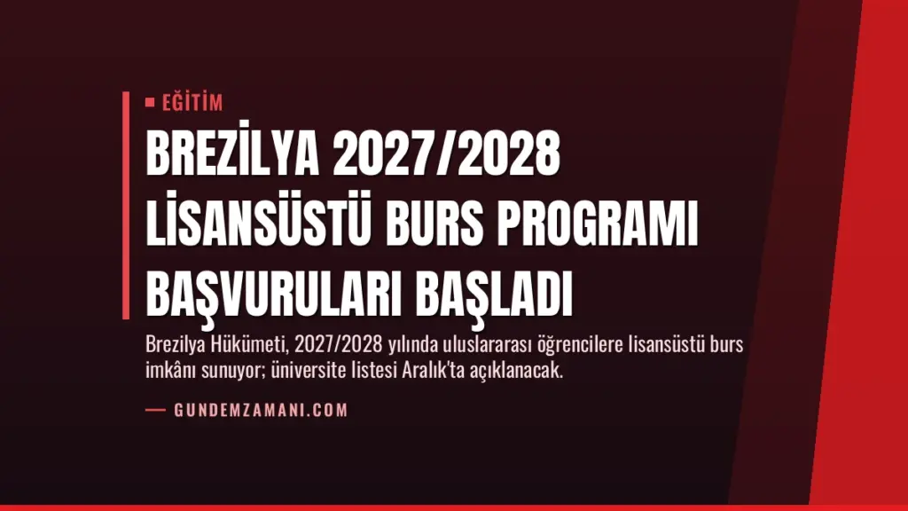 Brezilya 2027/2028 Lisansüstü Burs Programı Başvuruları Başladı