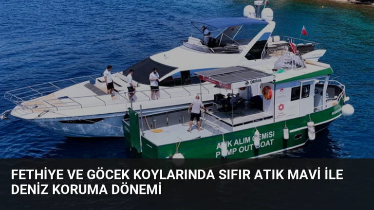 Fethiye ve Göcek koylarında Sıfır Atık Mavi ile deniz koruma dönemi