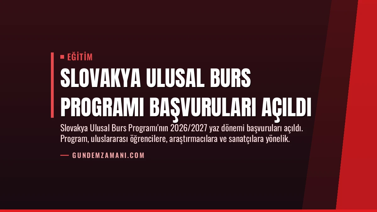 Slovakya Ulusal Burs Programı Başvuruları Açıldı
