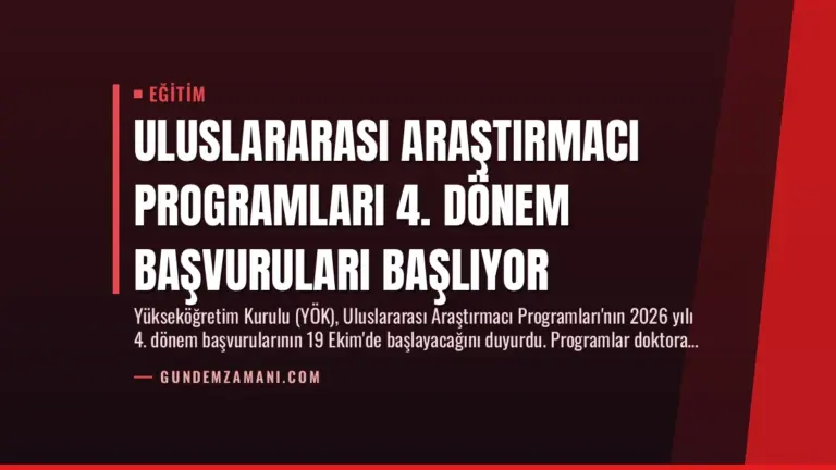Uluslararası Araştırmacı Programları 4. Dönem Başvuruları Başlıyor